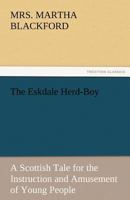 The Eskdale Herd-Boy 1518853633 Book Cover