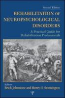 Rehabilitation of Neuropsychological Disorders: A Practical Guide for Rehabilitation Professionals 1848728018 Book Cover