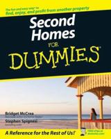 Second Homes for Dummies (For Dummies (Business & Personal Finance)) 0470105224 Book Cover