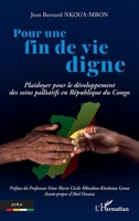Pour une fin de vie digne: Plaidoyer pour le développement des soins palliatifs en République du Congo (Jama) (French Edition) 2336596911 Book Cover