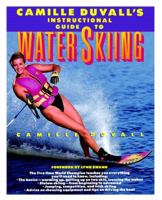 Camille Duvall's Instructional Guide to Water Skiing 0671746405 Book Cover