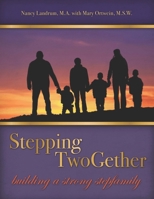 Stepping TwoGether: Building a Strong Stepfamily 1694768686 Book Cover