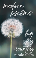 Modern Psalms: Big Sky Country B0F9P54RW1 Book Cover