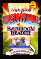 Uncle John's Unstoppable Bathroom Reader (Bathroom Reader Series)