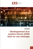 Développement d'un système d'envoi d'SMS basé sur une ontologie 6138474953 Book Cover