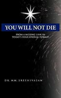 You Will Not Die: From a Missing Link in Today's Educational Format 1426947763 Book Cover