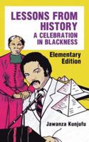 Lessons from History, Elementary Edition: A Celebration in Blackness 0913543063 Book Cover