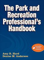 The Park and Recreation Professional's Handbook [With Web Access] 073608259X Book Cover