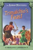 Trimalchio's Feast and other mini-mysteries (Roman Mysteries) 1842555936 Book Cover