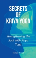 Secrets of Kriya Yoga B0CHXVJCFQ Book Cover