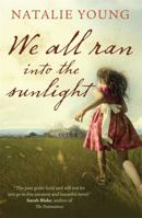 We All Ran Into the Sunlight 1907595090 Book Cover