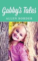 Gabby's Tales 1535609524 Book Cover
