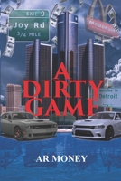 A Dirty Game 109799452X Book Cover