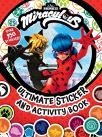 Miraculous: Ultimate Sticker and Activity Book: 100% Official Tales of Ladybug  Cat Noir, as seen on Disney and Netflix! 1499813732 Book Cover