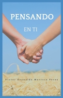 Pensando en ti (Spanish Edition) 1795298642 Book Cover