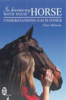 In Harmony With Your Horse (Right Way S.) 0716021293 Book Cover