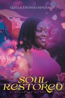 Soul Restored: Healed and Set Free 1962150003 Book Cover