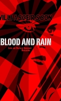 Blood and Rain: Love and Death in Anarchist Barcelona 1387426117 Book Cover