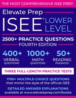 ISEE Lower Level: 2500+ Practice Questions B088N8X361 Book Cover