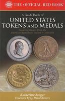 A Guide Book of Tokens and Medals (Bowers Series) 0794820603 Book Cover