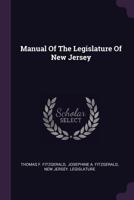 Manual of the Legislature of New Jersey 1345518420 Book Cover