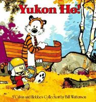 Yukon Ho!: A Calvin and Hobbes Collection 0545038162 Book Cover