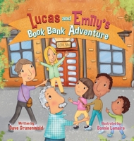 Lucas and Emily's Book Bank Adventure 1637658427 Book Cover