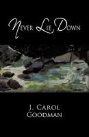 NEVER LIE DOWN 1450255434 Book Cover