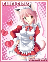 CHIBI GIRLS Coloring Book: CHIBI MANGA Girls coloring book For Girls - KAWAII Coloring Book - Adorable Manga Scenes for Relaxation - FANTASY Coloring Book For Girls - A Whimsy Girls CHRISTMAS B08R85ZBSD Book Cover