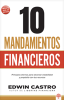 10 Mandamientos de Las Finanzas : Principios Eternos para Alcanzar Estabilidad y Propósito con Tus Recursos 1966427158 Book Cover
