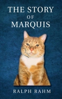 The Story of Marquis 1605715913 Book Cover