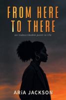 From Here to There: An indescribable point in life B0G565HMY9 Book Cover