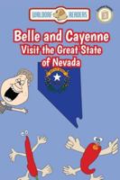 Belle and Cayenne Visit the Great State of Nevada 1636257003 Book Cover