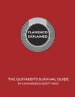 Flamenco Explained 1532362641 Book Cover