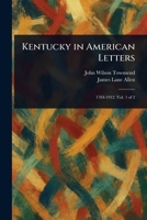 Kentucky in American Letters 1023362228 Book Cover