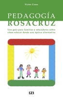 Pedagogia Rosacruz 1543091970 Book Cover