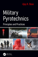 Military Pyrotechnics: Principles and Practices 0367554127 Book Cover