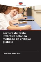 Lecture du texte littéraire selon la méthode de critique globale (French Edition) 6209452418 Book Cover