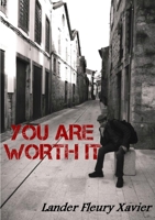 You Are Worth It 1450758592 Book Cover