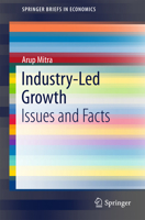 Industry-Led Growth: Issues and Facts 9811000077 Book Cover
