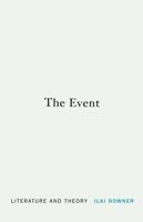 The Event: Literature and Theory 0803245858 Book Cover