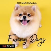 Funny Dogs 2021 Wall Calendar: Perfect Calendar for Organizing & Planning ,Funny Calendar for Dogs Lovers ,18 Months B08N1BMT63 Book Cover