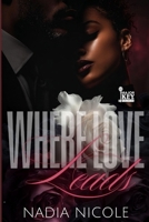 Where Love Leads B0GZN78R7S Book Cover