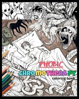 Phobic Chromotherapy I: Draw my phobias (Spanish Edition) B0CLHT66NB Book Cover