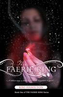 The Faerie Ring (The Faerie Ring, Book One): Book 1 of 4, The Faerie Ring 1735282804 Book Cover