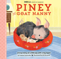 Piney the Goat Nanny: a True Story of a Little Pig With a Big Heart 1633223329 Book Cover