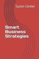 Smart Business Strategies B0F56PTBHB Book Cover