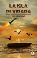 La isla olvidada 1946035920 Book Cover
