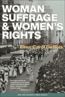 Woman Suffrage and Women's Rights 0814719015 Book Cover