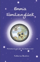 Emmis Familienglück: Mit Unterlagen für den Unterricht 3861962535 Book Cover